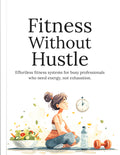 Fitness Without Hustle ebook cover