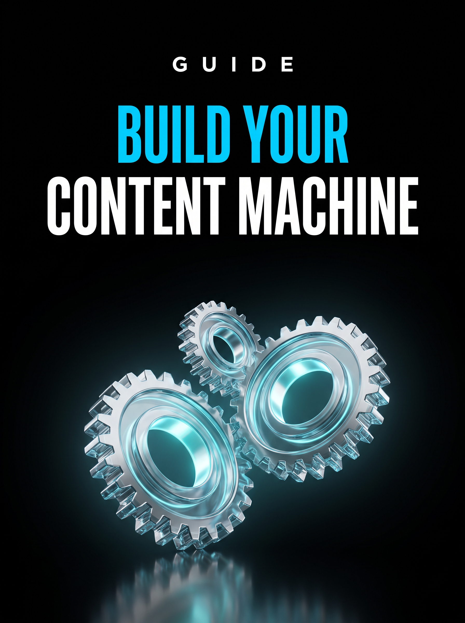 Build Your Content Machine guide cover, glowing cyan interlocking gears on black, from Buscemi IT Solutions