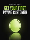 Get Your First Paying Customer mini-course cover, a glowing lime coin standing upright on black, from Buscemi IT Solutions