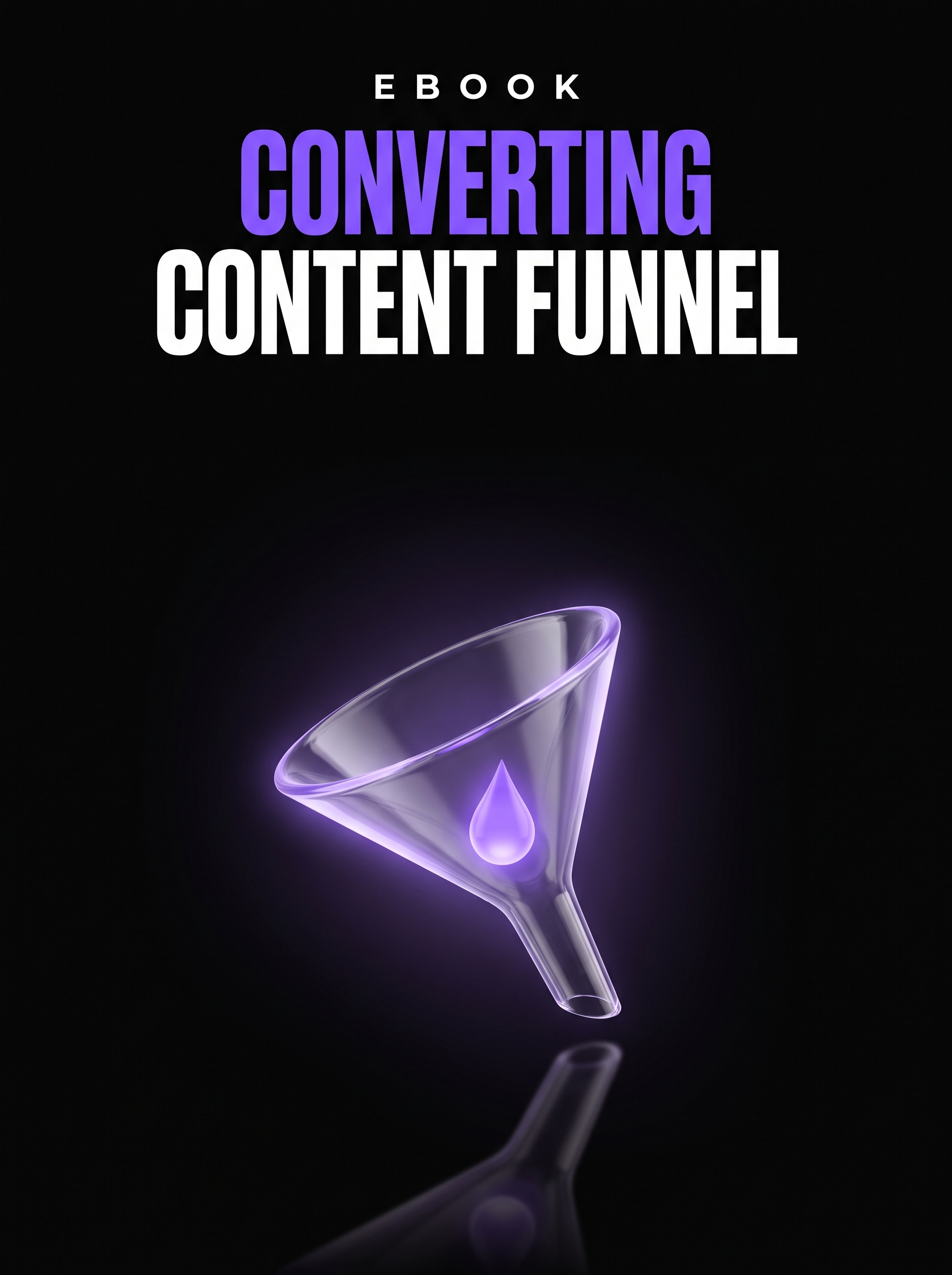 Converting Content Funnel ebook cover, a glowing violet glass funnel on black, from Buscemi IT Solutions